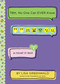 TBH #7: TBH, No One Can EVER Know - 9780062991805 by Lisa Greenwald, 9780062991805