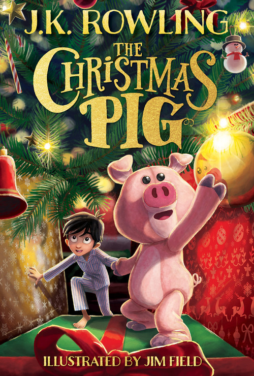 The Christmas Pig by J. K. Rowling, Jim Field, 9781338790238