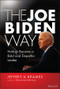 The Joe Biden Way (How to Become a Bold and Empathic Leader) by Jeffrey A. Krames, 9781119832355