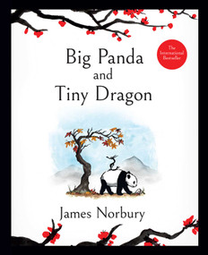 Big Panda and Tiny Dragon by James Norbury, 9781647225124