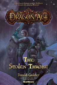 Dragon Age: The Stolen Throne by David Gaider, 9780765324085