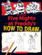 How to Draw Five Nights at Freddy's: An AFK Book by Scott Cawthon, 9781338804720