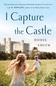 I Capture the Castle by Dodie Smith, 9780312201654