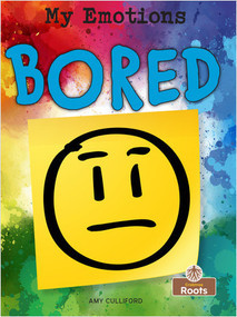 Bored by Amy Culliford, Amy Culliford, 9781427139634