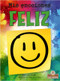 Feliz (Happy) by Amy Culliford, Pablo de la Vega, Gilda Kupferman, 9781427140012