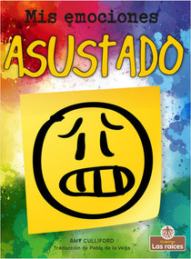 Asustado (Scared) by Amy Culliford, Pablo de la Vega, Gilda Kupferman, 9781427140036