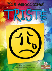 Triste (Sad) - 9781427140081 by Amy Culliford, Pablo de la Vega, Gilda Kupferman, 9781427140081