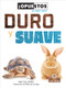Duro y suave (Hard and Soft) by Amy Culliford, Pablo de la Vega, Gilda Kupferman, 9781427140487