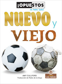 Nuevo y viejo (New and Old) - 9781427140562 by Amy Culliford, Pablo de la Vega, Gilda Kupferman, 9781427140562