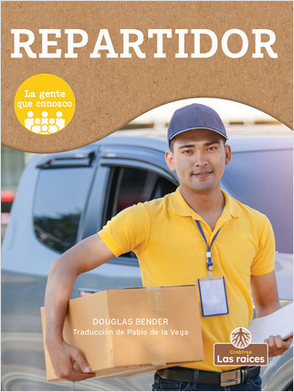 Repartidor (Delivery Person) by Douglas Bender, Pablo de la Vega, Gilda Kupferman, 9781427141422