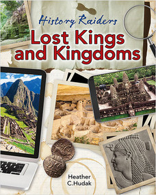 Lost Kings and Kingdoms by Heather C. Hudak, 9781427151056