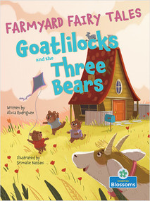 Goatlilocks and the Three Bears by Alicia Rodriguez, Srimalie Bassani, Amy Culliford, 9781427151599