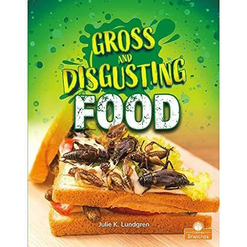 Gross and Disgusting Food - 9781427154538 by Julie K. Lundgren, 9781427154538