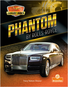 Phantom by Rolls-Royce by Tracy Nelson Maurer, Jim Earley, 9781427154842