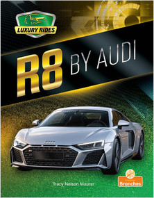R8 by Audi by Tracy Nelson Maurer, Jim Earley, 9781427154859