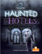 Haunted Hotels by Thomas Kingsley Troupe, Jim Earley, 9781427155566