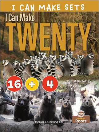 I Can Make Twenty - 9781427156730 by Christina Earley, Amy Culliford, 9781427156730