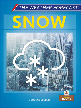 Snow - 9781427159366 by Douglas Bender, Amy Culliford, 9781427159366