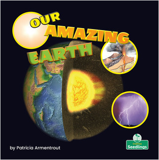 Our Amazing Earth by Patricia Armentrout, Amy Culliford, 9781427160515
