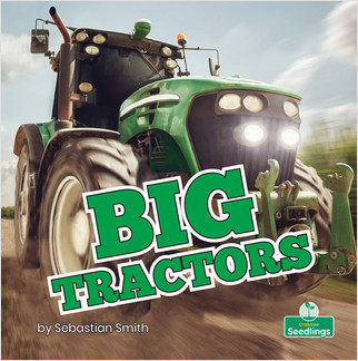 Big Tractors by Sebastian Smith, Amy Culliford, 9781427161024