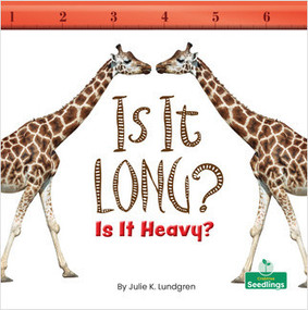 Is It Long? Is It Heavy? (Is It Heavy?) - 9781039600034 by Julie K. Lundgren, Amy Culliford, 9781039600034