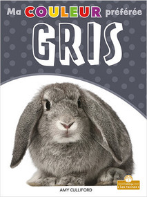 Gris (Gray) by Amy Culliford, Annie Evearts, Claire Savard, 9781039601147