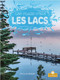 Les lacs (Lakes) by Douglas Bender, Annie Evearts, Claire Savard, 9781039603882