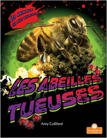 Les abeilles tueuses (Killer Bees) by Amy Culliford, Annie Evearts, 9781039603011