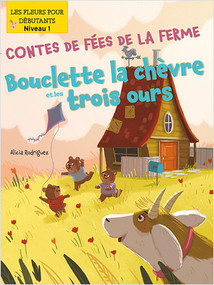 Bouclette la chèvre et les trois ours (Goatlilocks and the Three Bears) by Alicia Rodriguez, Srimalie Bassani, Annie Evearts, 9781039601727