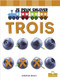 Je peux enlever trois (I Can Take Away Three) by Christina Earley, Annie Evearts, Claire Savard, 9781039604803