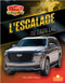 L'Escalade de Cadillac (Escalade by Cadillac) by Tracy Nelson Maurer, Annie Evearts, 9781039603349