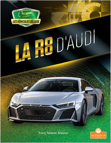 La R8 d'Audi (R8 by Audi) by Tracy Nelson Maurer, Annie Evearts, 9781039603363