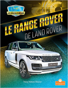 Le Range Rover de Land Rover (Range Rover by Land Rover) by Tracy Nelson Maurer, Annie Evearts, 9781039603370
