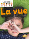 La vue (Sight) by Christina Earley, Annie Evearts, Claire Savard, 9781039605589