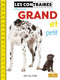 Grand et petit (Big and Small) by Amy Culliford, Annie Evearts, Claire Savard, 9781039605824