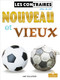 Nouveau et vieux (New and Old) by Amy Culliford, Annie Evearts, Claire Savard, 9781039605862