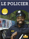 Les policiers (Police Officer) by Douglas Bender, Annie Evearts, Claire Savard, 9781039606456