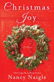 Christmas Joy (A Novel) by Nancy Naigle, 9781250106070