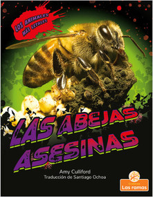 Las abejas asesinas (Killer Bees) - 9781039612594 by Amy Culliford, Santiago Ochoa, Gilda Kupferman, 9781039612594