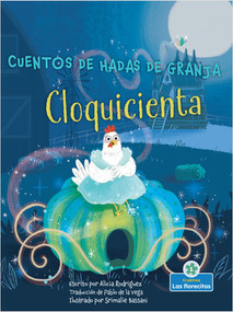 Cloquicienta (Cluckerella) - 9781039610033 by Alicia Rodriguez, Srimalie Bassani, Sophia Barba-Heredia, Gilda Kupferman, 9781039610033