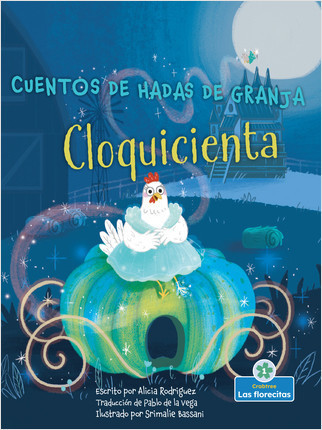 Cloquicienta (Cluckerella) - 9781039610033 by Alicia Rodriguez, Srimalie Bassani, Sophia Barba-Heredia, Gilda Kupferman, 9781039610033