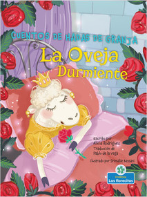 La Oveja Durmiente (Sheeping Beauty) by Alicia Rodriguez, Srimalie Bassani, Sophia Barba-Heredia, Gilda Kupferman, 9781039610026