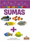 Sumas (Adding) - 9781039614710 by Douglas Bender, Pablo de la Vega, Gilda Kupferman, 9781039614710