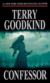 Confessor (Book Eleven of The Sword of Truth) - 9781250806703 by Terry Goodkind, 9781250806703