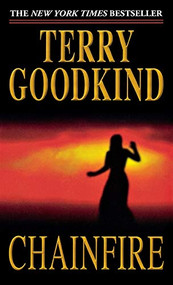 Chainfire (Book Nine of The Sword of Truth) - 9781250806680 by Terry Goodkind, 9781250806680