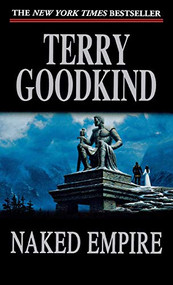 Naked Empire (Book Eight of The Sword of Truth) - 9781250806673 by Terry Goodkind, 9781250806673
