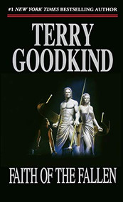 Faith of the Fallen (Book Six of The Sword of Truth) - 9781250806659 by Terry Goodkind, 9781250806659