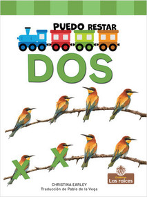 Puedo restar dos (I Can Take Away Two) - 9781039615434 by Christina Earley, Pablo de la Vega, Gilda Kupferman, 9781039615434