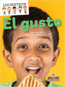 El gusto (Taste) - 9781039616004 by Christina Earley, Pablo de la Vega, Gilda Kupferman, 9781039616004