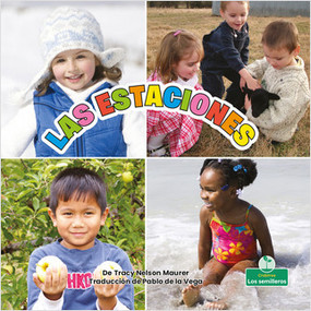 Las estaciones (Seasons) - 9781039620421 by Tracy Nelson Maurer, Sophia Barba-Heredia, Pablo de la Vega, Gilda Kupferman, 9781039620421